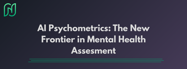 AI Psychometrics: The New Frontier in Mental Health Assessment